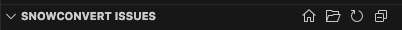SnowConvert AI Issues panel toolbar