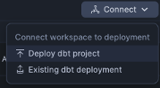 Click Connect and Deploy dbt project