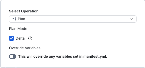 Operations list showing Plan selected, Delta selected under Plan Mode, and the Override Variables toggle